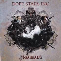 Dope Stars Inc : Gigahearts
